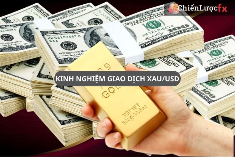 kinh nghiệm giao dịch XAU/USD