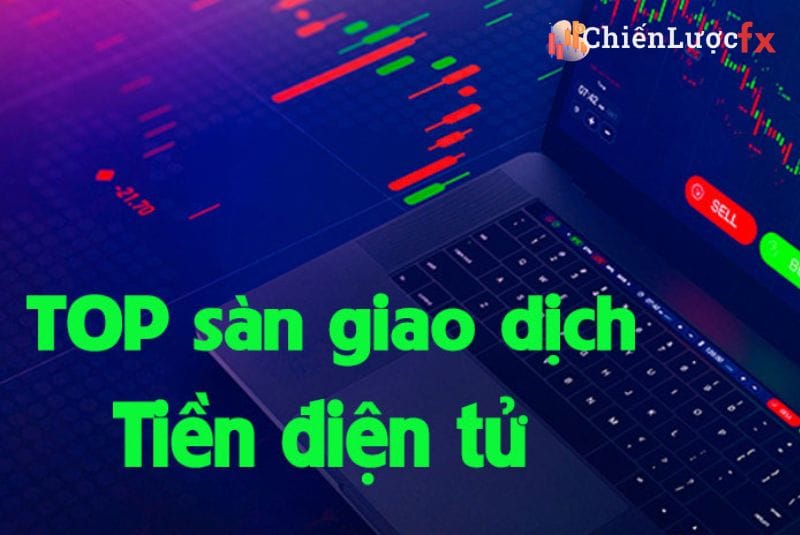 sàn giao dịch tiền điện tử uy tín