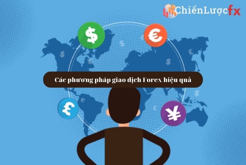 Top 6 các phương pháp giao dịch trong Forex hiệu quả nhất