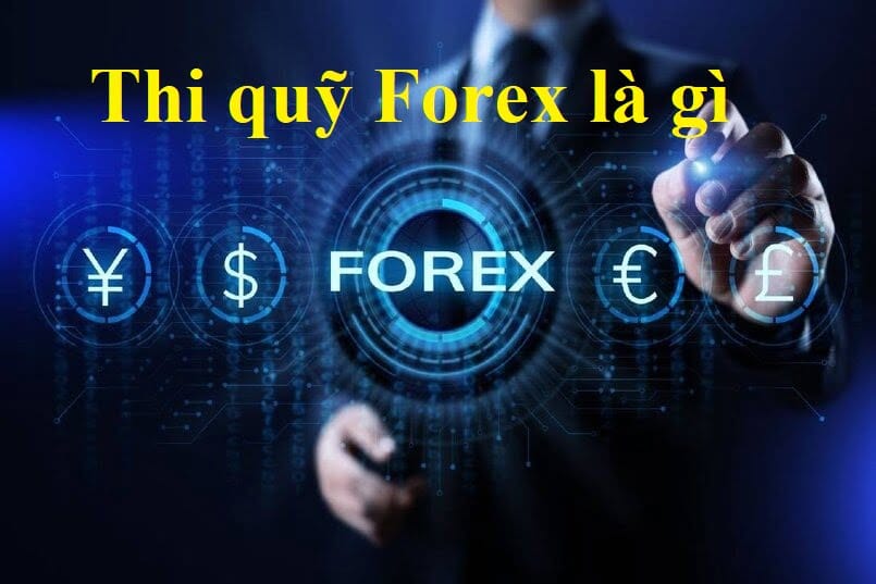 thi quỹ forex là gì